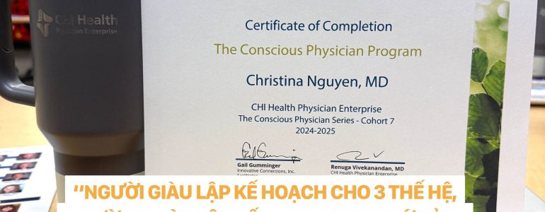 dr christina nguyen _ “NGƯỜI GIÀU LẬP KẾ HOẠCH CHO 3 THẾ HỆ, NGƯỜI NGHÈO LẬP KẾ HOẠCH CHO THỨ BẢY”