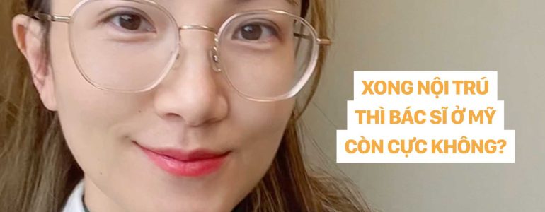 dr christina nguyễn _ XONG NỘI TRÚ THÌ BÁC SĨ Ở MỸ CÒN CỰC KHÔNG