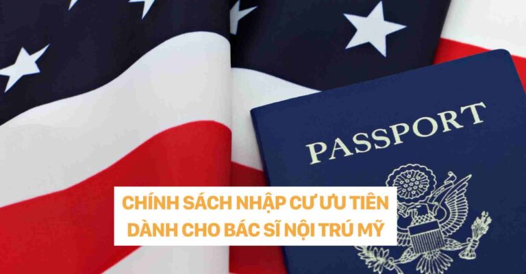 CHÍNH SÁCH NHẬP CƯ DÀNH CHO BÁC SĨ NỘI TRÚ MỸ DR CHRISTINA NGUYEN
