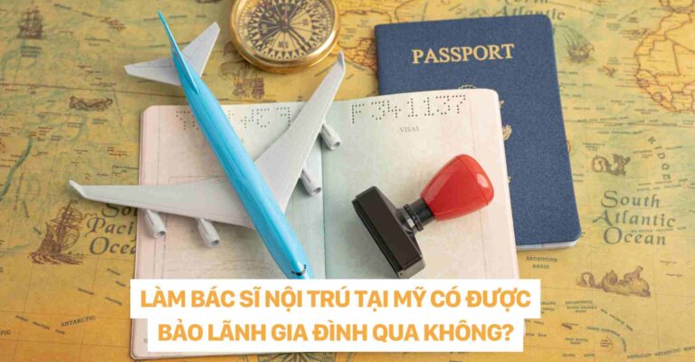 LÀM BÁC SĨ NỘI TRÚ TẠI MỸ CÓ ĐƯỢC BẢO LÃNH GIA ĐÌNH QUA KHÔNG dr christina nguyen